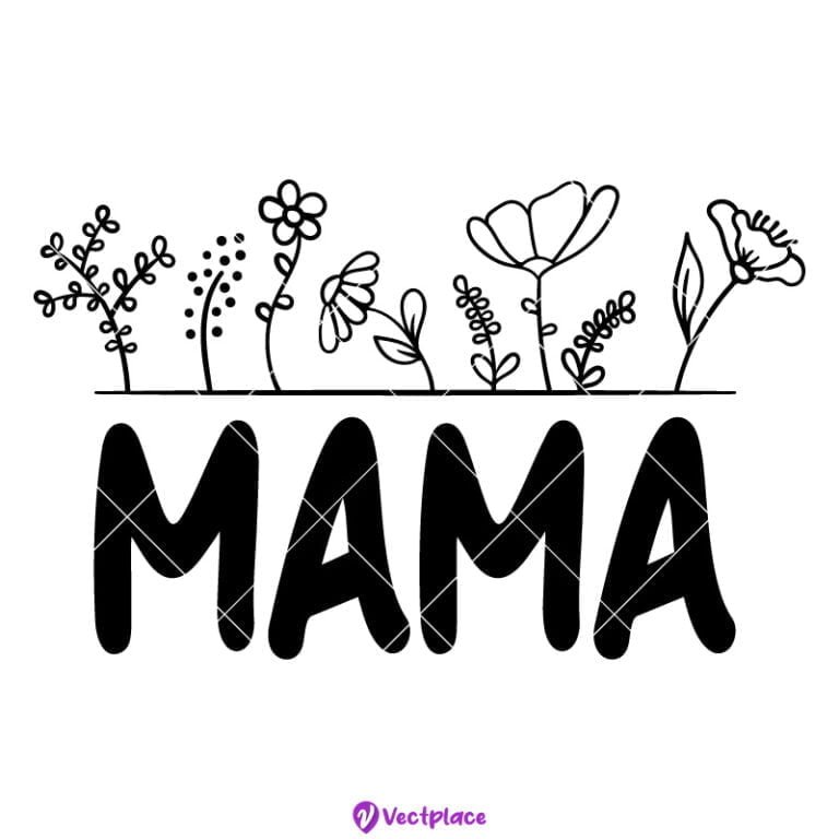 Mama SVG For Mother S Day Vectplace