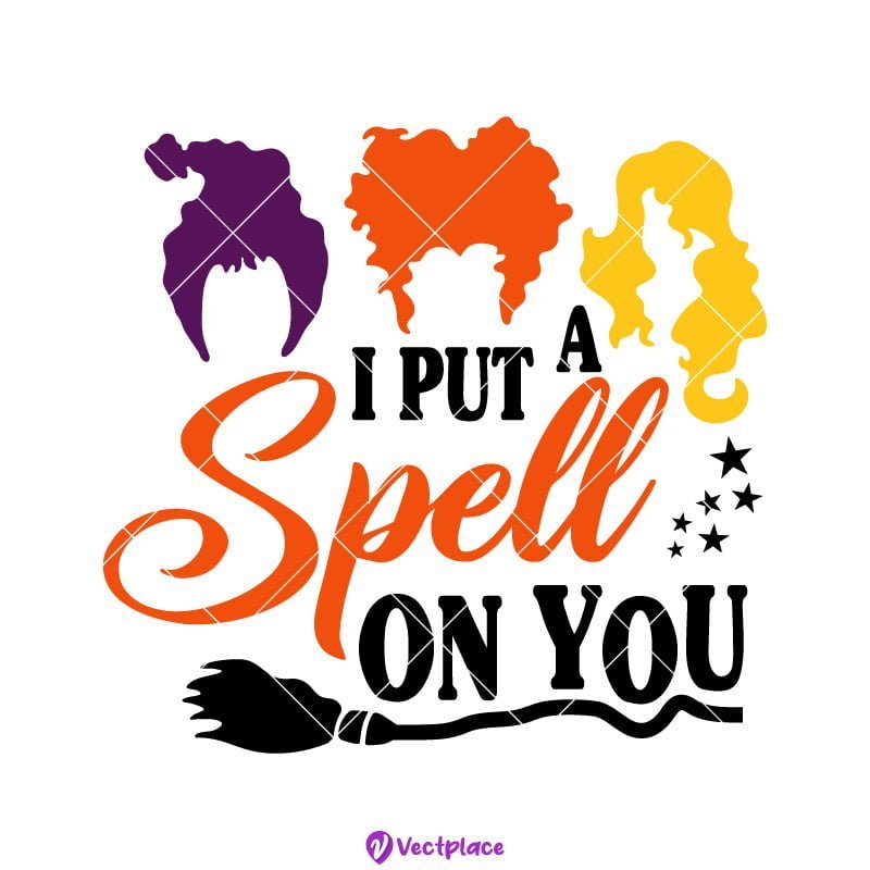 I Put A Spell On You Svg, Hocus Pocus Svg, Halloween Svg, Cut File