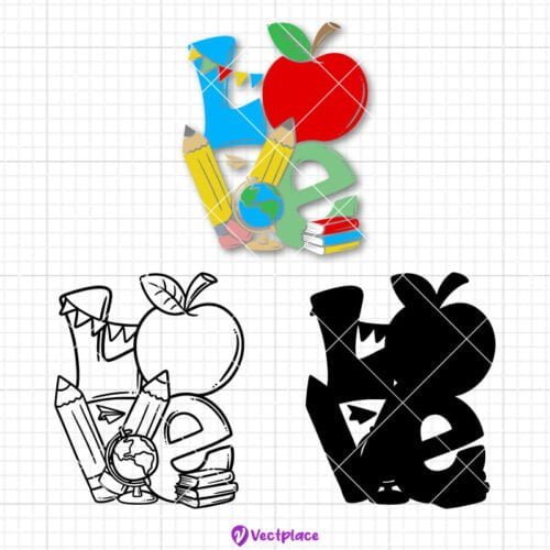 Love School Svg Back To School Svg Teacher Svg School Svg Cut File