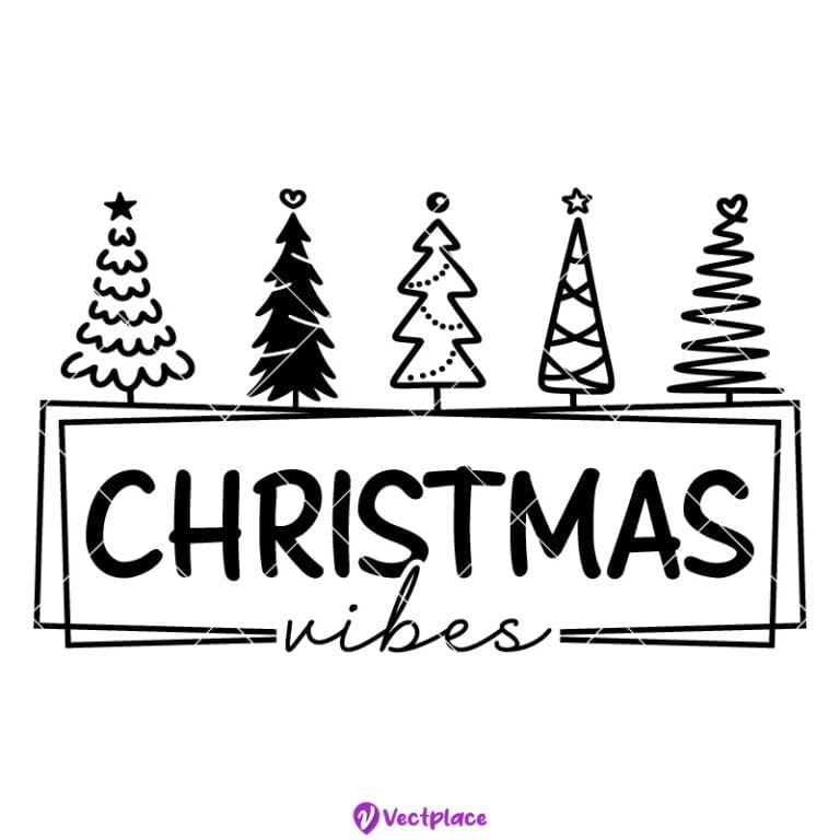 Christmas Vibes Svg, Christmas Tree Svg, Christmas Svg, Cut File