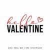 Hello Valentine SVG with modern lettering, script text, and small heart accent
