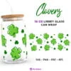St. Patrick's Day Svg, Clover Leafs Svg for Libbey 16oz Can Glass