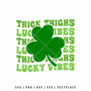 Thick Thighs Lucky Vibes SVG with green shamrock clover and retro lettering, funny St Patrick’s Day Cricut shirt design