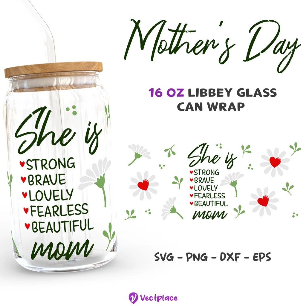 She Is Mom SVG for Libbey 16oz Can Glass