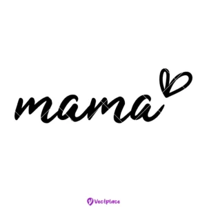 Mama SVG for Mother's Day