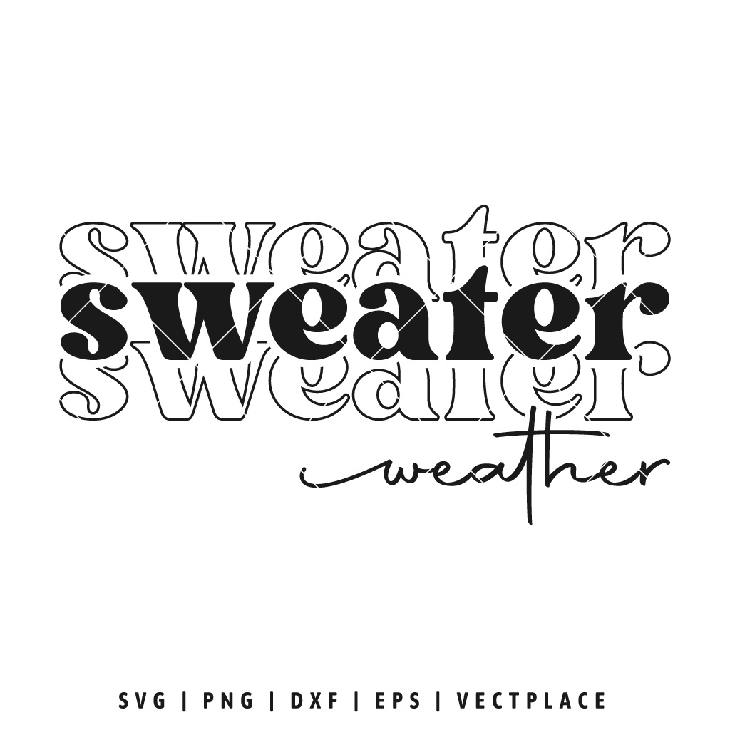 Sweater Weather SVG PNG | Cozy Fall Quote Cut File for T-shirt