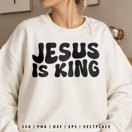 Jesus is King SVG | Religious SVG | Christian SVG - Vectplace