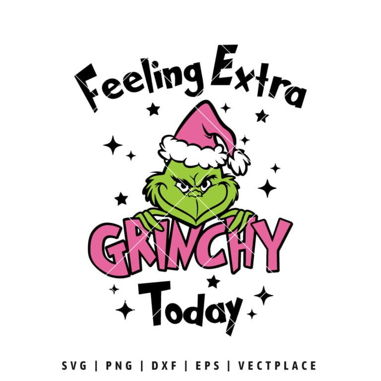 Feeling Extra Grinchy SVG | Christmas SVG - Vectplace