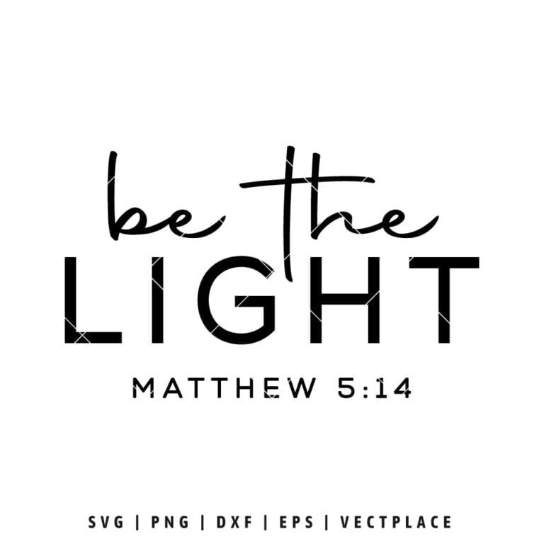 Be The Light SVG | Faith SVG - Vectplace