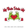 My Kids Stole My Heart SVG | Grinch SVG