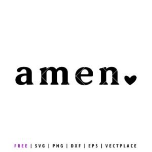 Free Amen SVG with minimalist lettering and heart accent, Christian faith quote design for Cricut, Silhouette, shirts, and religious crafts