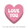 FREE Love You Candy Heart SVG Valentine’s Day