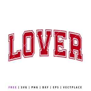 Lover varsity style SVG design in red lettering, Valentine’s Day love cut file for Cricut and Silhouette projects