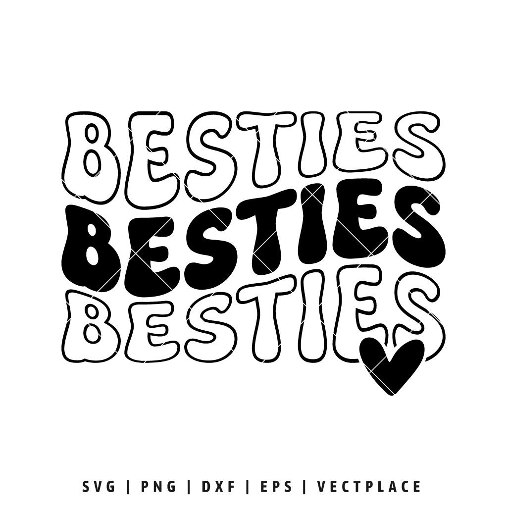 Besties SVG | Friendship SVG - Vectplace