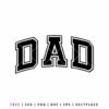 Free Dad SVG with bold varsity lettering style, perfect for Cricut and Silhouette projects, t-shirts, decals, and Father’s Day gifts