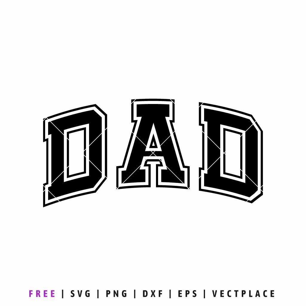 Free Dad SVG with bold varsity lettering style, perfect for Cricut and Silhouette projects, t-shirts, decals, and Father’s Day gifts