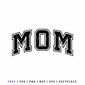Free Mom SVG with bold varsity lettering style, perfect for Cricut and Silhouette projects, t-shirts, decals, Mother’s Day gifts, and DIY crafts