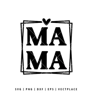 Mama SVG with heart frame, romantic love-themed cut file for Cricut and Silhouette