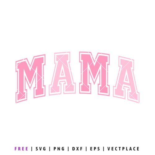 FREE Girl Mama SVG | Mother's Day SVG - Vectplace