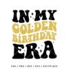 In My Golden Birthday Era SVG
