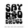 Say Boo To Drugs SVG | Halloween SVG | Red Ribbon Week SVG