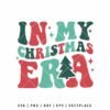 In My Christmas Era SVG Festive