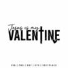Jesus Is My Valentine SVG with Christian faith quote typography for Valentine’s Day Cricut crafts
