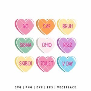Skibidi Valentine candy heart SVG with colorful conversation hearts and trendy Gen Z phrases for Valentine’s Day crafts and Cricut projects