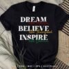 Dream Believe Inspire SVG