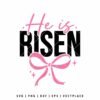 He Is Risen Coquette Bow SVG Christian Easter