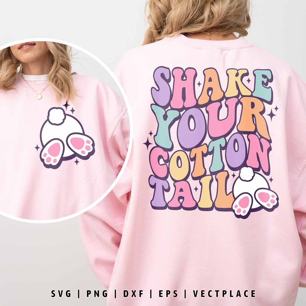 Shake Your Cotton Tail SVG | Easter Bunny SVG