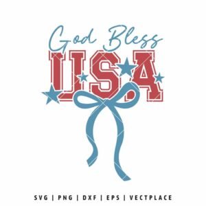 God Bless The Usa SVG | Coquette SVG | 4th of July SVG