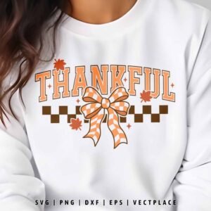 Alternative view of Thankful SVG | Thanksgiving SVG | Autumn SVG | Coquette Fall SVG