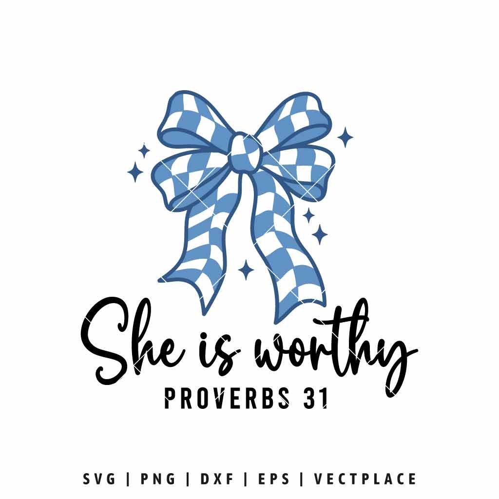 She is Worthy SVG Faith Coquette Bow