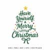 Have Yourself a Merry Little Christmas SVG PNG | Christmas Tree Typography Design with Bow for Cricut and Silhouette
