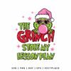 Grinch Stole My Lesson Plan SVG PNG | Teacher Christmas Quote Cut File for Cricut and Silhouette