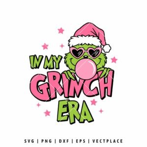 In My Grinch Era SVG PNG | Christmas Cut File for Cricut and Silhouette