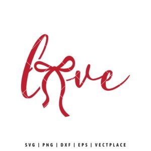 Love script SVG with bow, romantic Valentine’s Day lettering design for Cricut and crafts