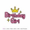 Free Birthday Girl SVG with crown and sparkles, cute birthday shirt cut file for Cricut and Silhouette