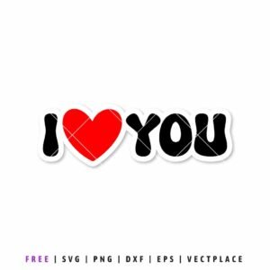 Free I Love You SVG with red heart, love quote cut file for Cricut and Silhouette