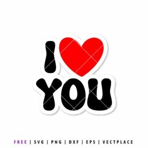 Free I Love You SVG with red heart romantic Valentine cut file for Cricut and Silhouette crafting projects