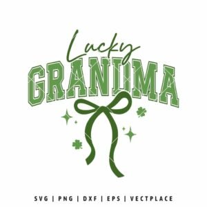 Lucky Grandma SVG shirt design with green lettering, bow ribbon, and St. Patrick’s Day clover elements